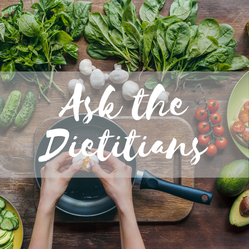 Ask The Dietitians